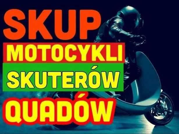 Skup skuter 50 125 quad skuterów motocykli aut przyczep samochodów
