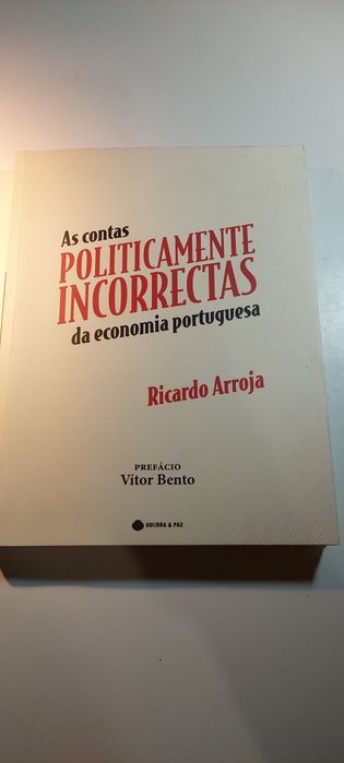 As Contas Politicamente Incorrectas da Economia Portuguesa (2012)