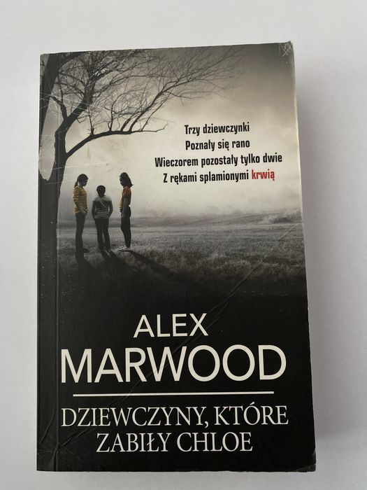 Alex Marwood Dziewczyny, które zabiły chloe kryminał kieszonkowe wyd.
