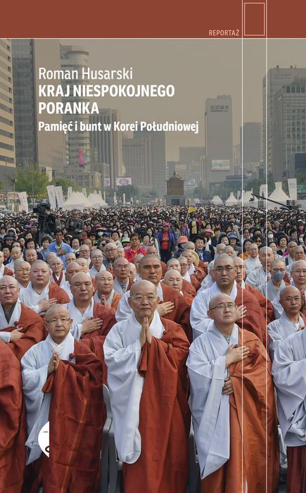 Kraj Niespokojnego Poranka. Pamięć I Bunt W Korei Południowej Wyd. 2023 Czarne Nowa Nieużywana