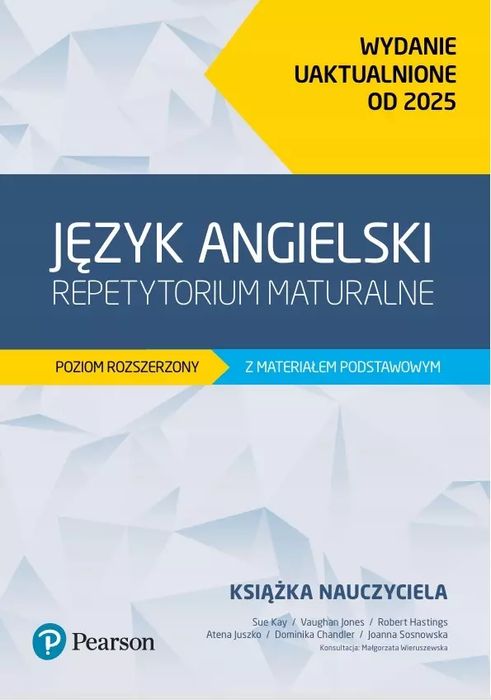 Język angielski. Repetytorium maturalne rozszerzone z materiałem podstawowym. Książka nauczyciela 2025. Pearson. Nowy Produkt