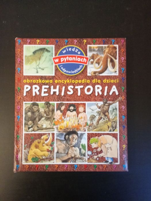 Książka dla dzieci "Obrazkowa encyklopedia dla dzieci prehistoria"