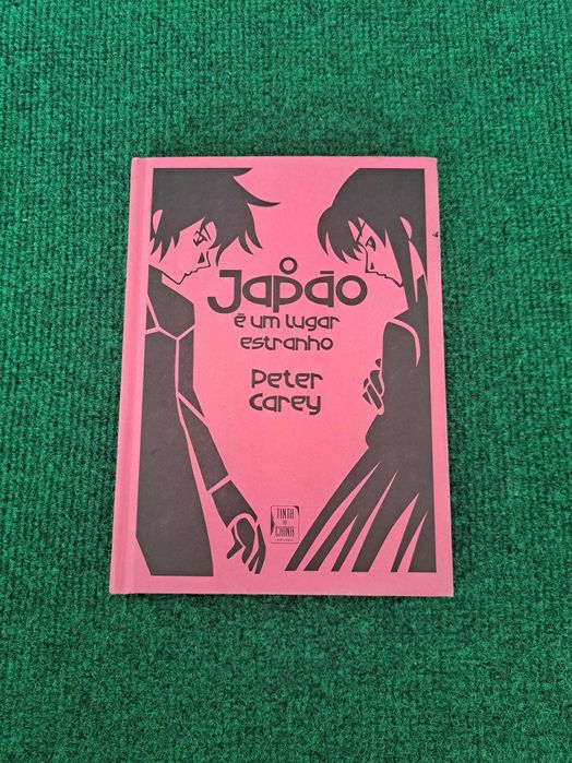 O Japão é um lugar estranho - Peter Carey
