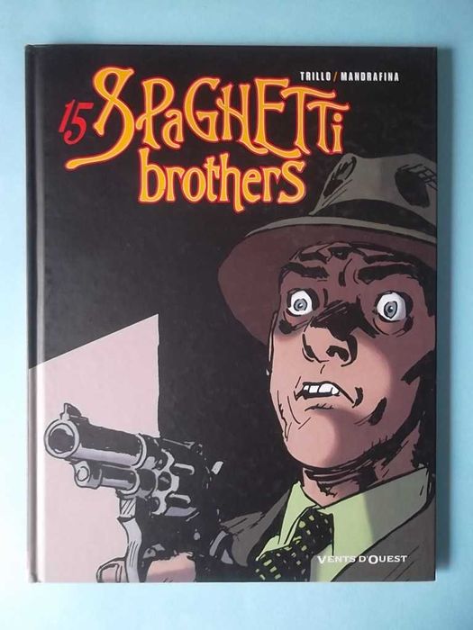 SPAGHETTI BROTHERS - Trillo & Mandrafina - Edição francesa, 7 volumes