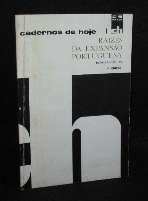Livro Raízes da Expansão Portuguesa Borges Coelho 4.ª edição 1979