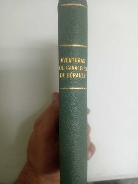 Aventuras do Cavaleiro de Bérault – Stanley J. Weyman – Encadernação antiga