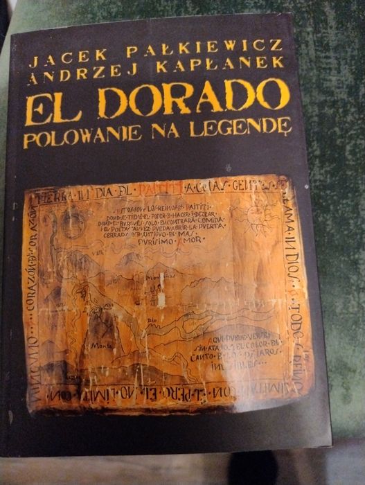 El Dorado Jacek Pałkiewicz Andrzej Kapłanek