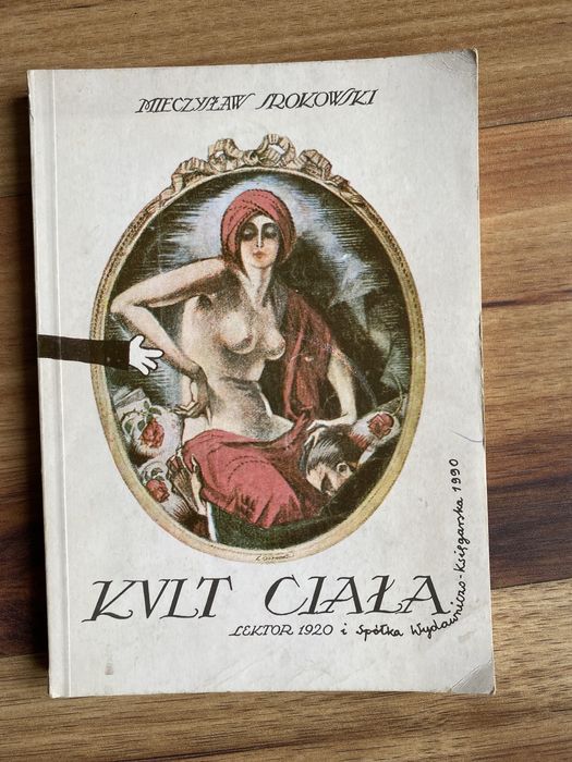 Mieczysław Srokowski. Kult ciała , dziennik człowieka samotnego