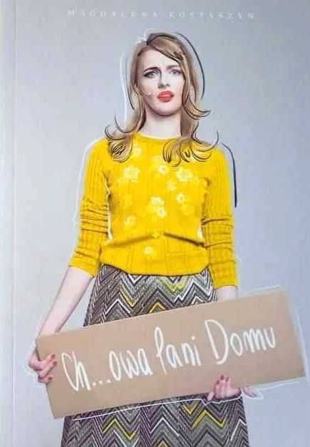 Magdalena Kostyszyn - Chujowa pani domu