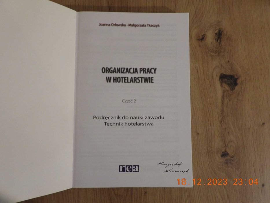 Organizacja pracy w hotelarstwie 2. Joanna Orłowska, M. Tkaczyk