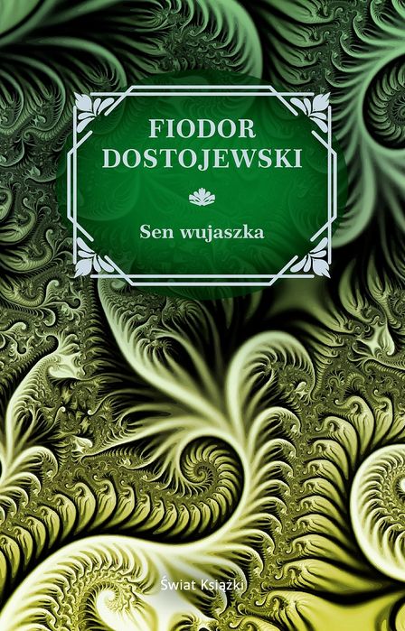 Sen wujaszka. Nowy Produkt