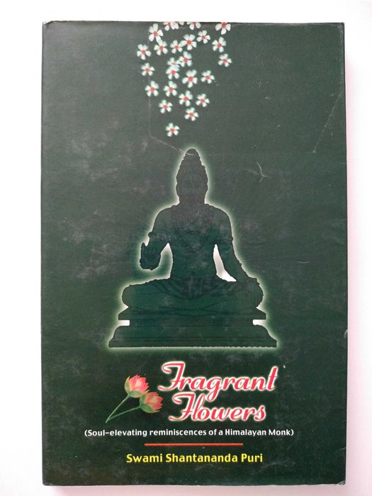 "Fragrant Flowers" Swami Shantananda Puri