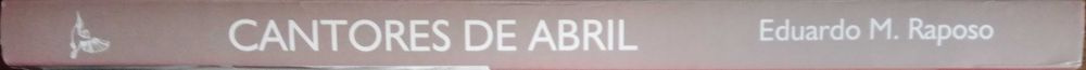 Eduardo M. Raposo	- - -		Cantores de Abril	- - - - -	Livro