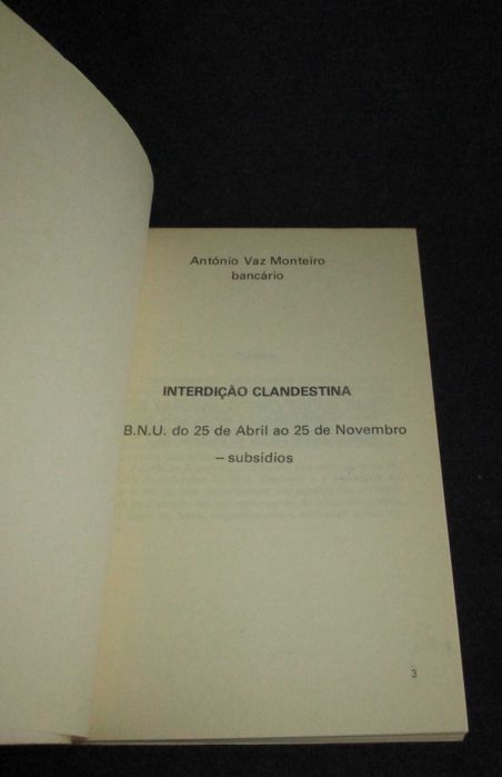 Livro Interdição Clandestina B.N.U. do 25 de Abril ao 25 de novembro