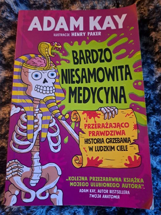 Bardzo niesamowita medycyna. Adam Kay