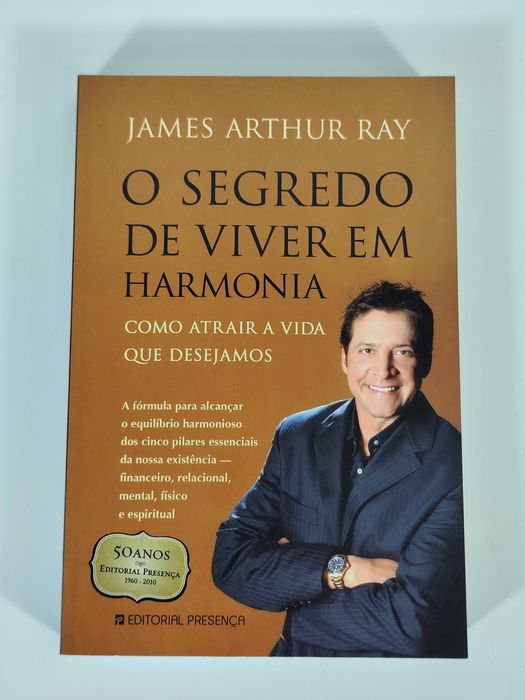 O Segredo de Viver em Harmonia - James Arthur Ray