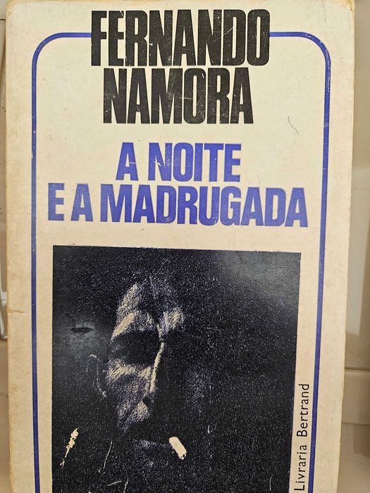 Fernando Namora - A Noite e a Madrugada