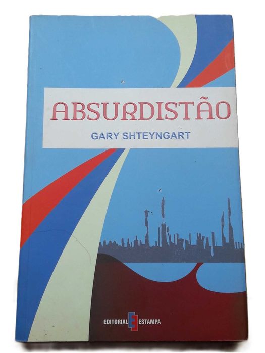 Absurdistão, de Gary Shteyngart