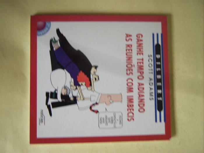 Ganhe tempo adiando as reuniões com imbecis de Scott Adams