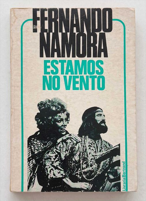 Fernando Namora, ESTAMOS NO VENTO. Livraria Bertrand, Lisboa, 1974. Em muito bom estado geral.