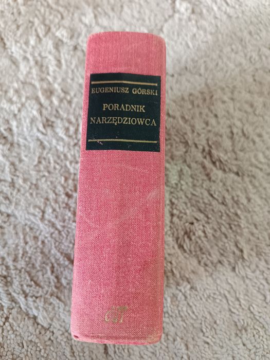 Podręcznik narzędziowca Eugeniusz Górski