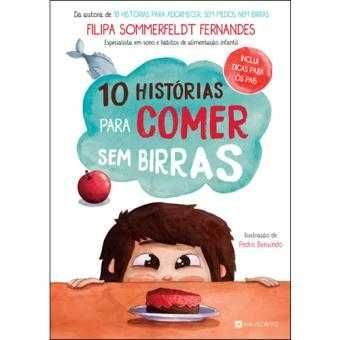10 Histórias Para Comer Sem Birras, Filipa Sommerfeldt Fernandes