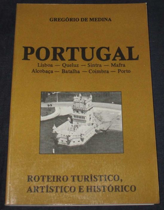 Livro Portugal Roteiro Turístico Artístico E Histórico Gregório Medina