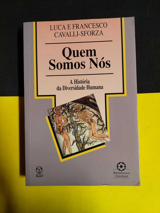 Cavalli- Sforza - Quem somos nós