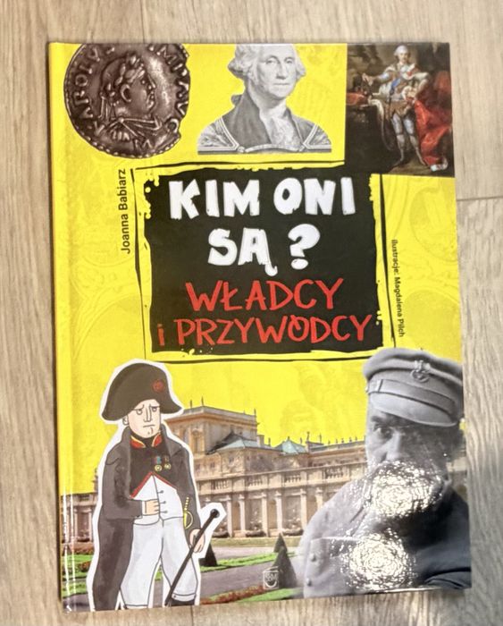 Kim Oni Są? Wladcy i przywódcy