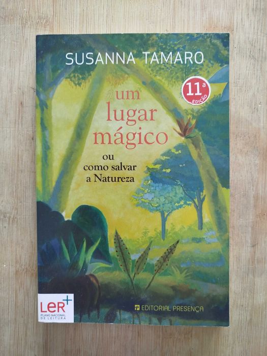 Um Lugar Mágico ou Como Salvar a Natureza