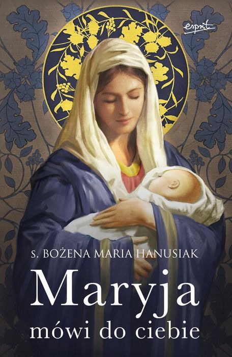 Maryja Mówi Do Ciebie