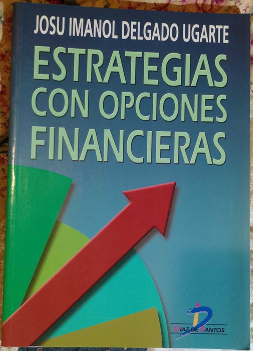Estrategias con opciones financieras, Josu Imanol Delgado Ugarte