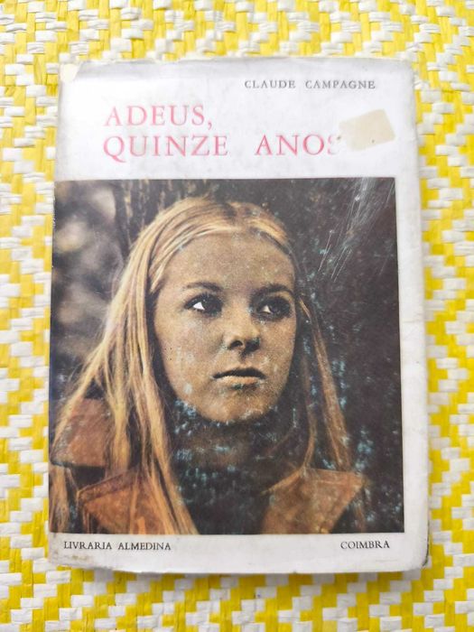 Adeus, quinze anos - de Claude Campagne