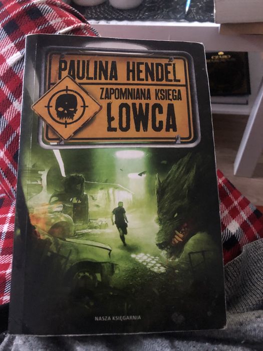 Paulina Hendel Zapomniana księga łowca.