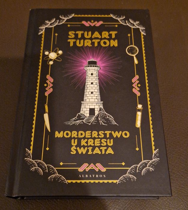 Stuart Turton "Morderstwo u kresu świata"