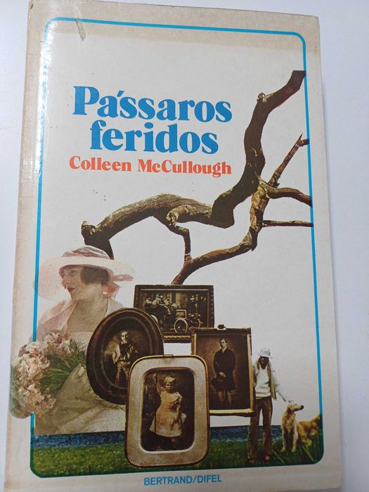 Collen MeCullough - Pássaros feridos