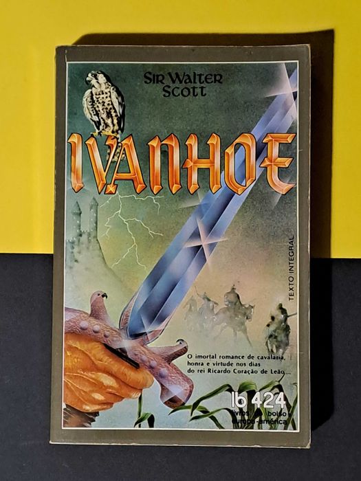 Sir Walter Scott - Ivanhoe (Col. Livros de Bolso 424)