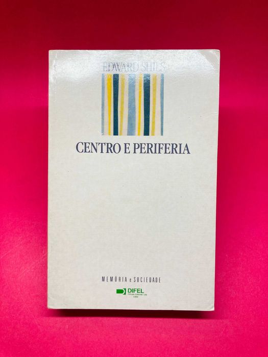 Center and Periphery - Edward Shils