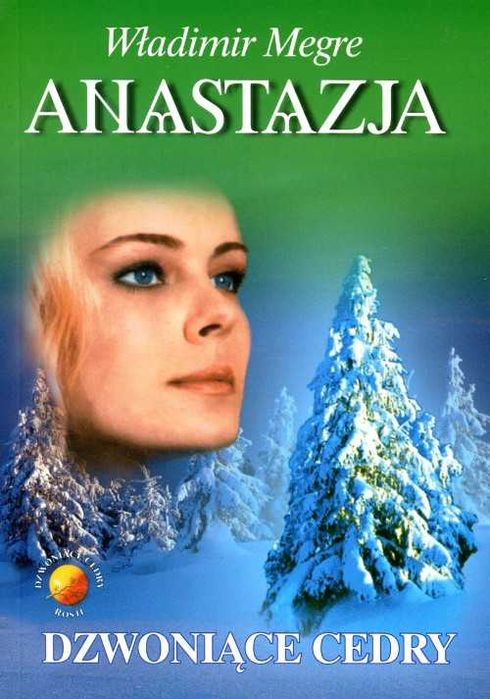 Anastazja część 2. Dzwoniące cedry
Autor: Władimir Megre