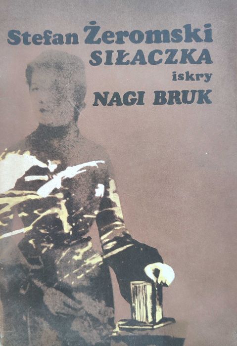 Siłaczka - Stefan Żeromski