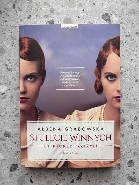 Stulecie Winnych, Ci którzy przeżyli, książka, autor Ałbena Grabowska