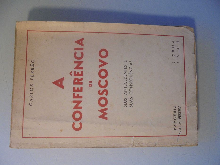 Ferrão (Carlos);A Conferência de Moscovo