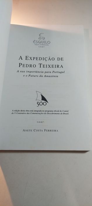 A Expedição de Pedro Teixeira (Amazónia) - Anete Costa Ferreira
