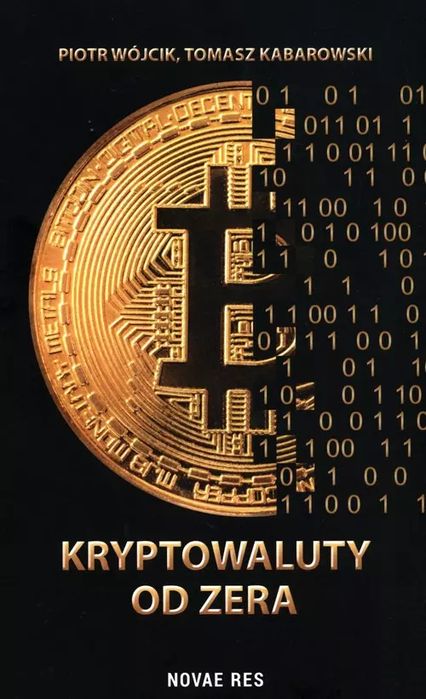 Kryptowaluty od zera. Novae Res. Nowy Produkt