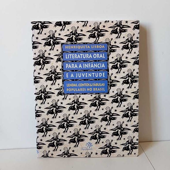 Literatura Oral Para A Infância E A Juventude - Henriqueta Lisboa
