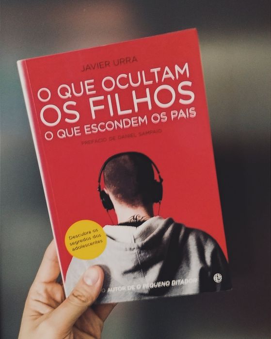 O Que os Filhos Ocultam - O Que os Pais Escondem (Javier Urra)