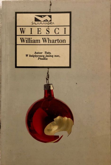 William Wharton - Wieści