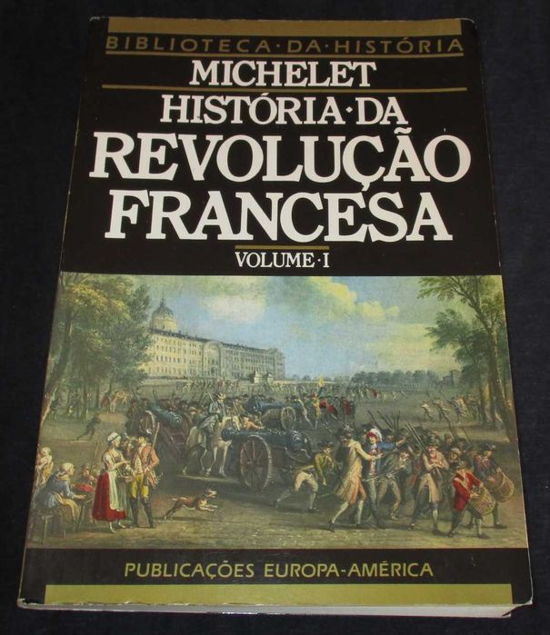 Livro História da Revolução Francesa Michelet