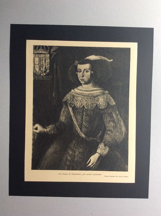 D. Luísa de Gusmão. Estampa de 194?