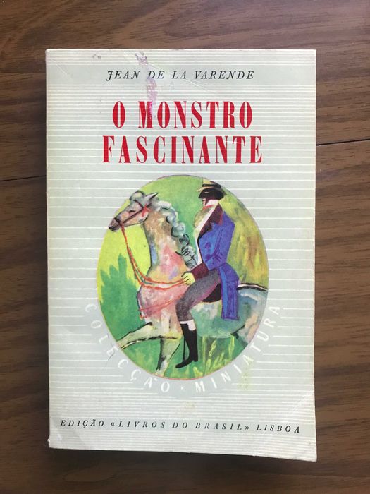 O Monstro Fascinante de Jean de la Varende - envio incluído